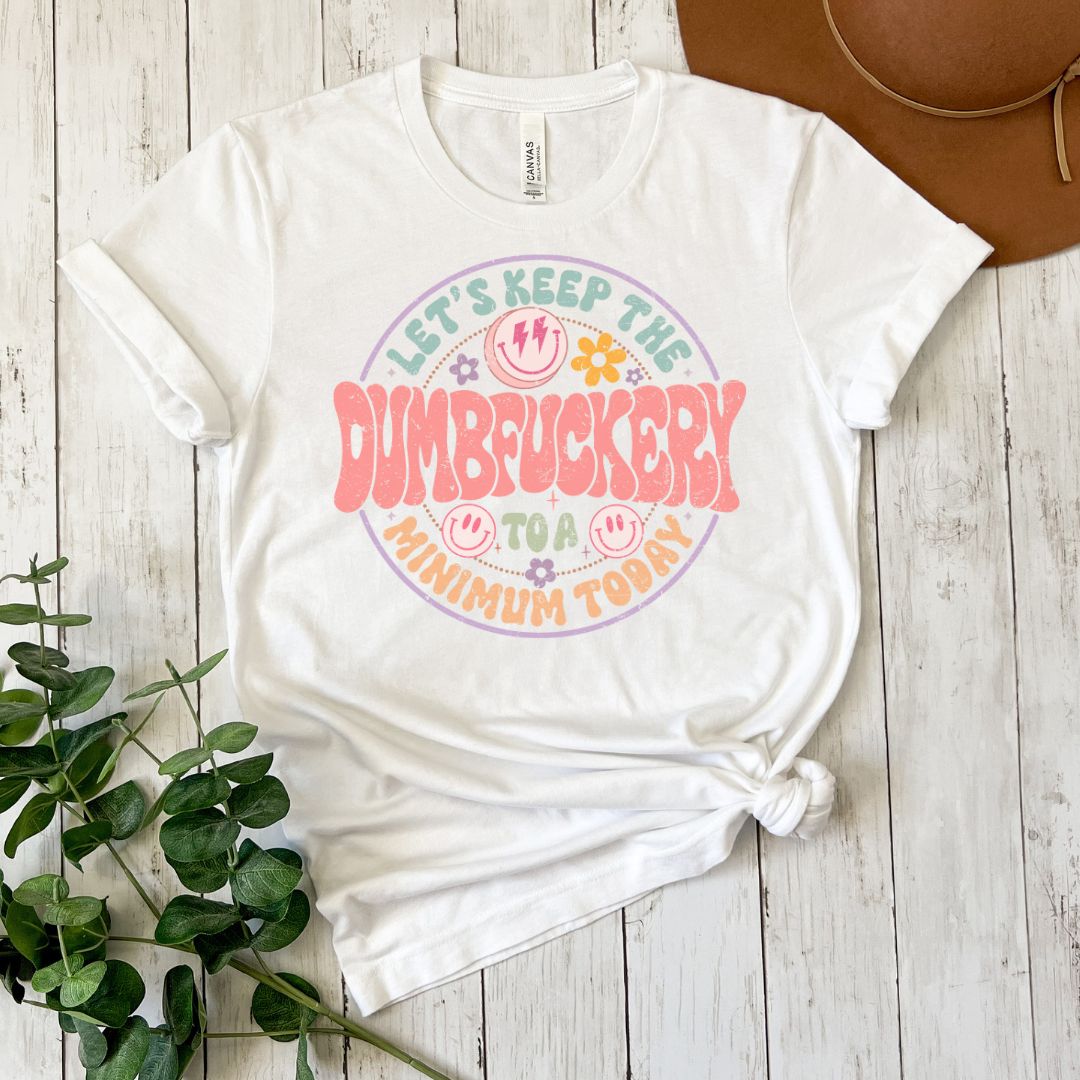 Dumbfuckery Unisex T-shirt