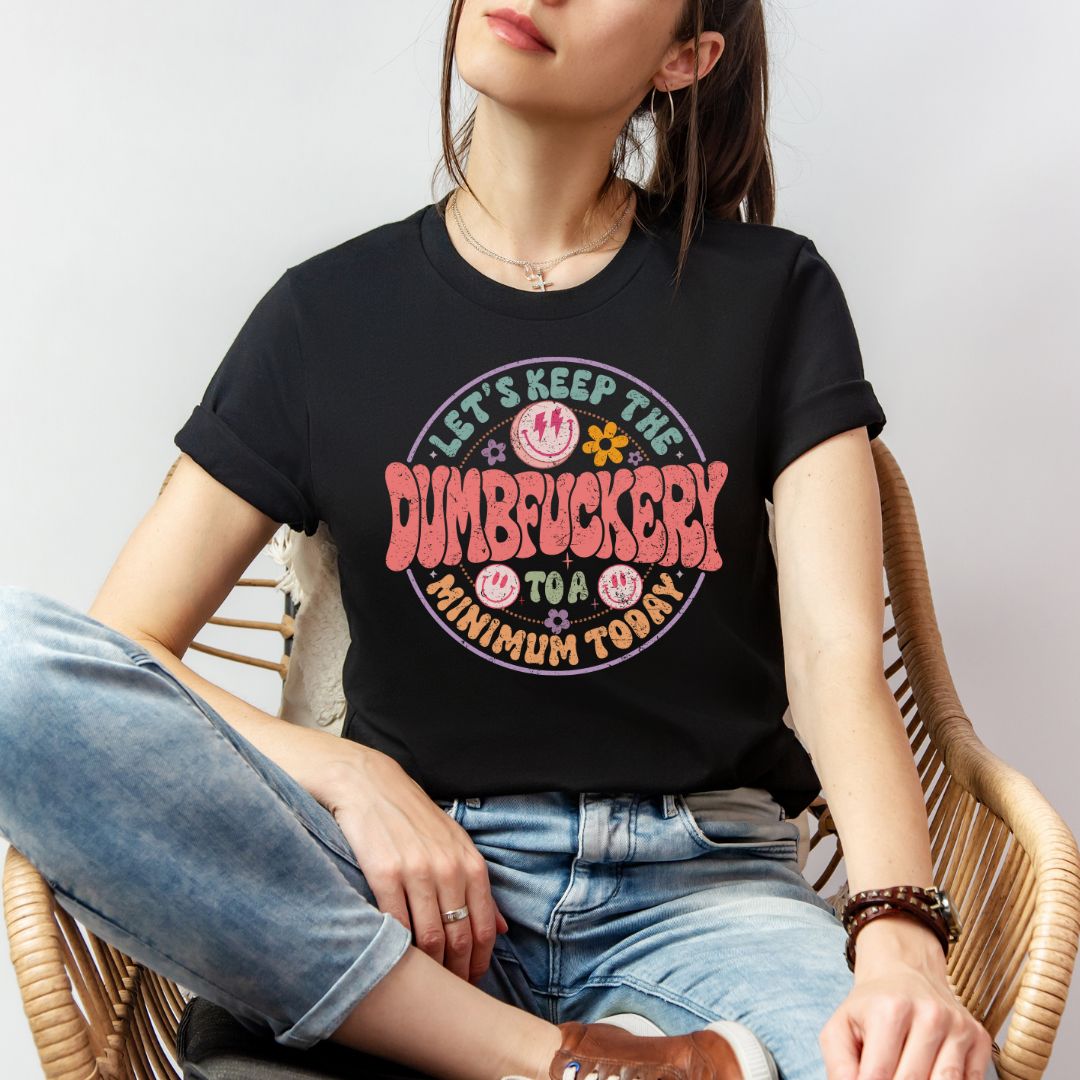 Dumbfuckery Unisex T-shirt