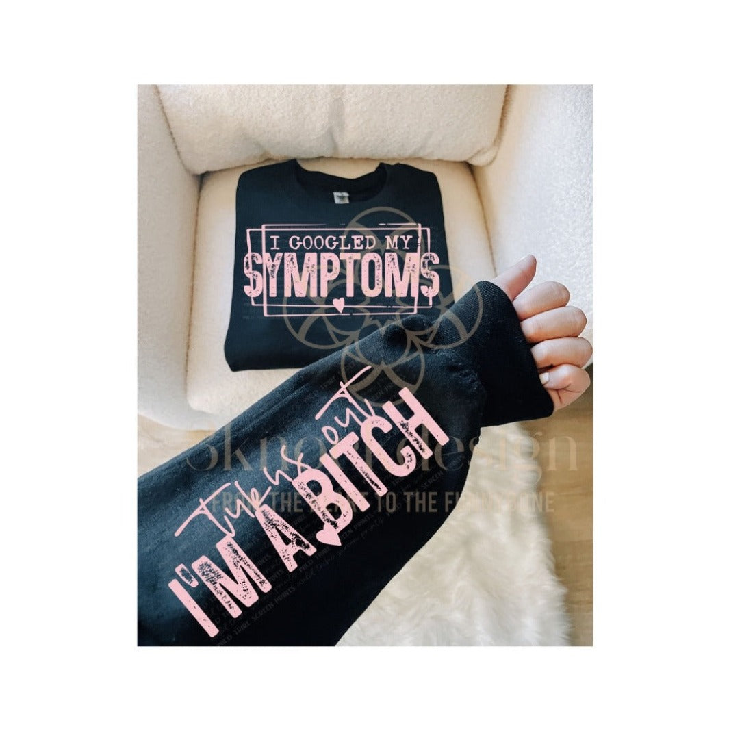 Googled Symptoms Sweatshirt