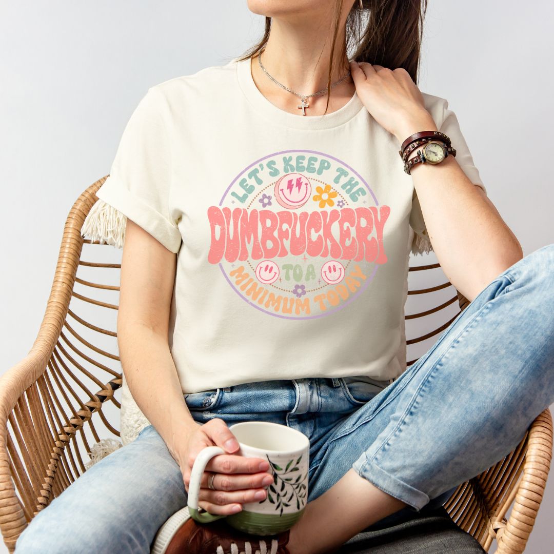 Dumbfuckery Unisex T-shirt