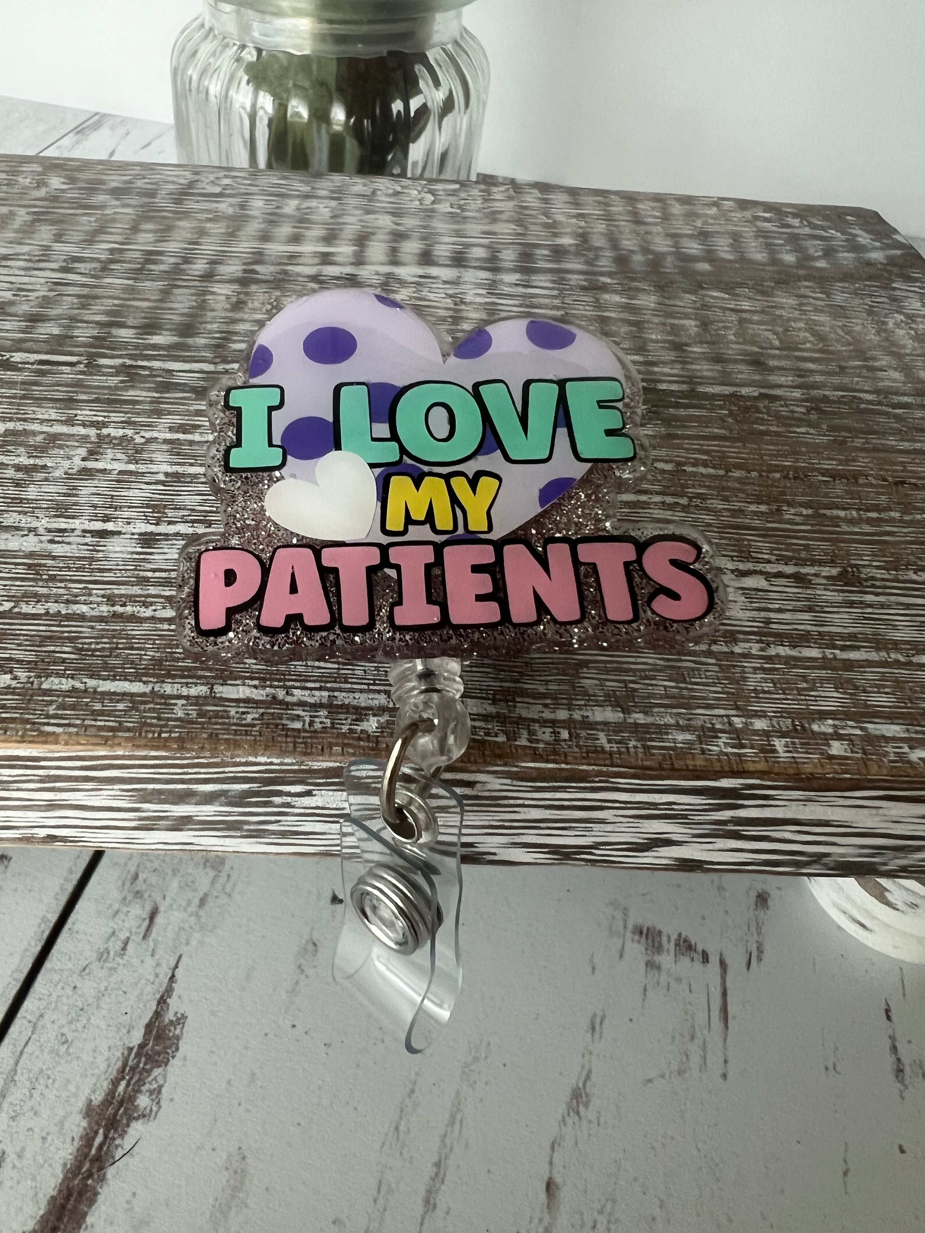 I Love My Patients Heart Name Badge Reel