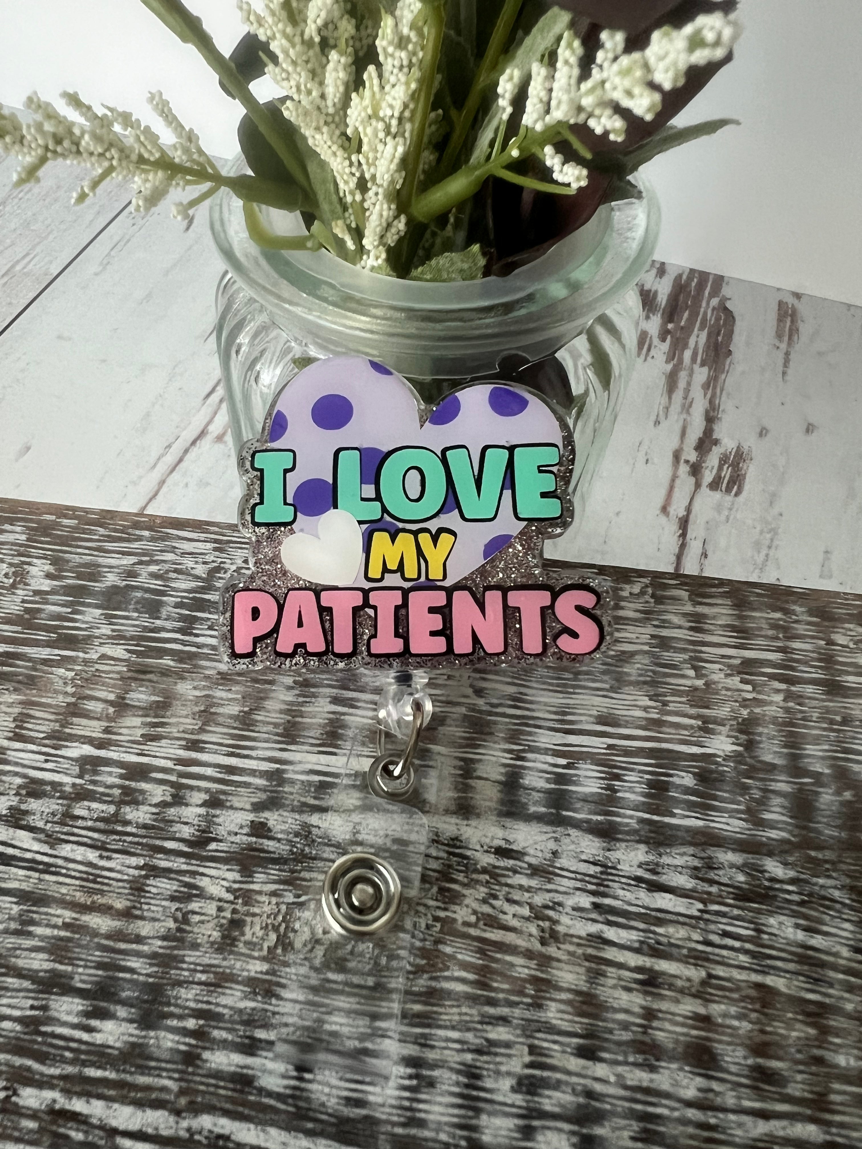 I Love My Patients Heart Name Badge Reel