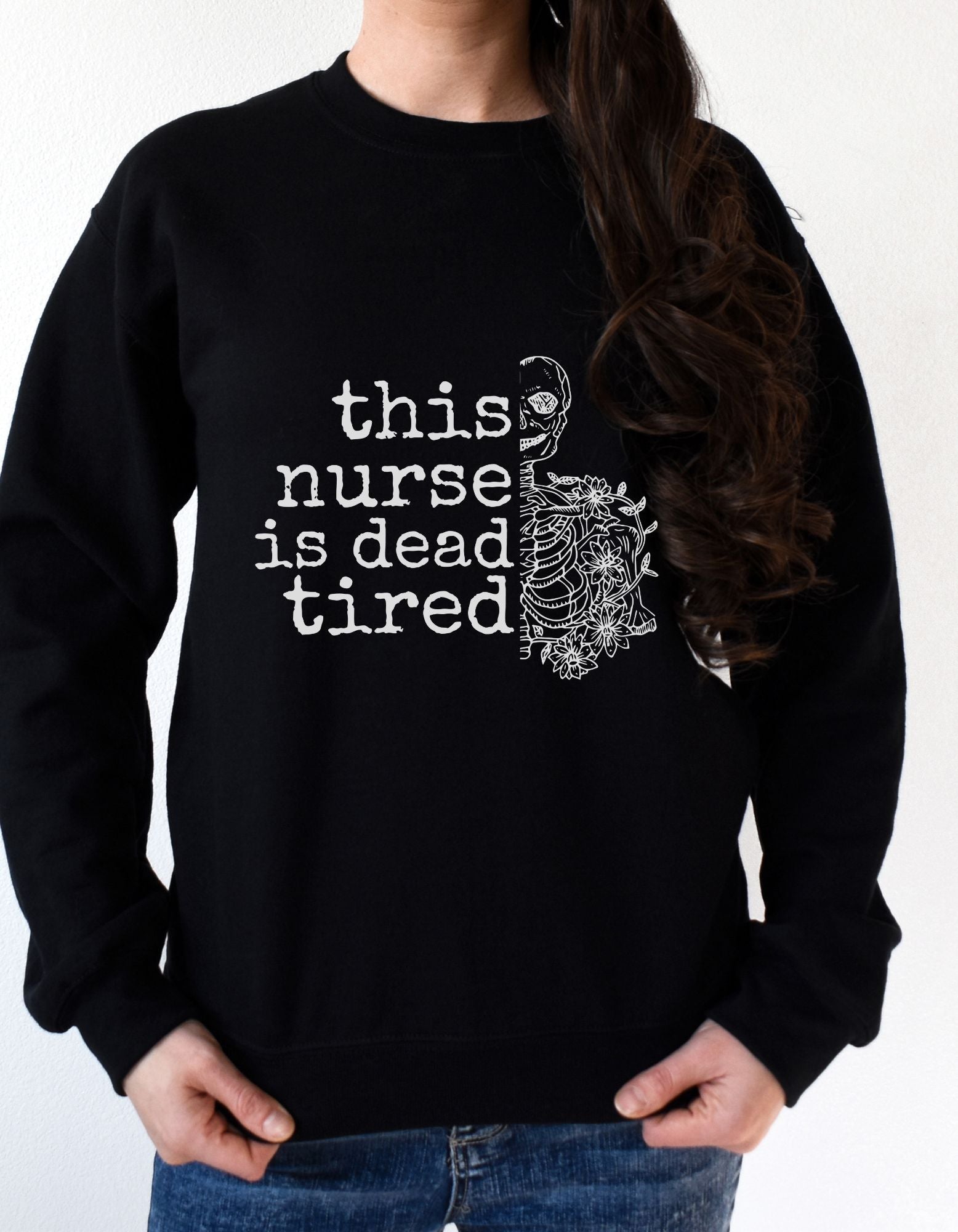 Dead Tired Nurse Unisex Sweatshirt