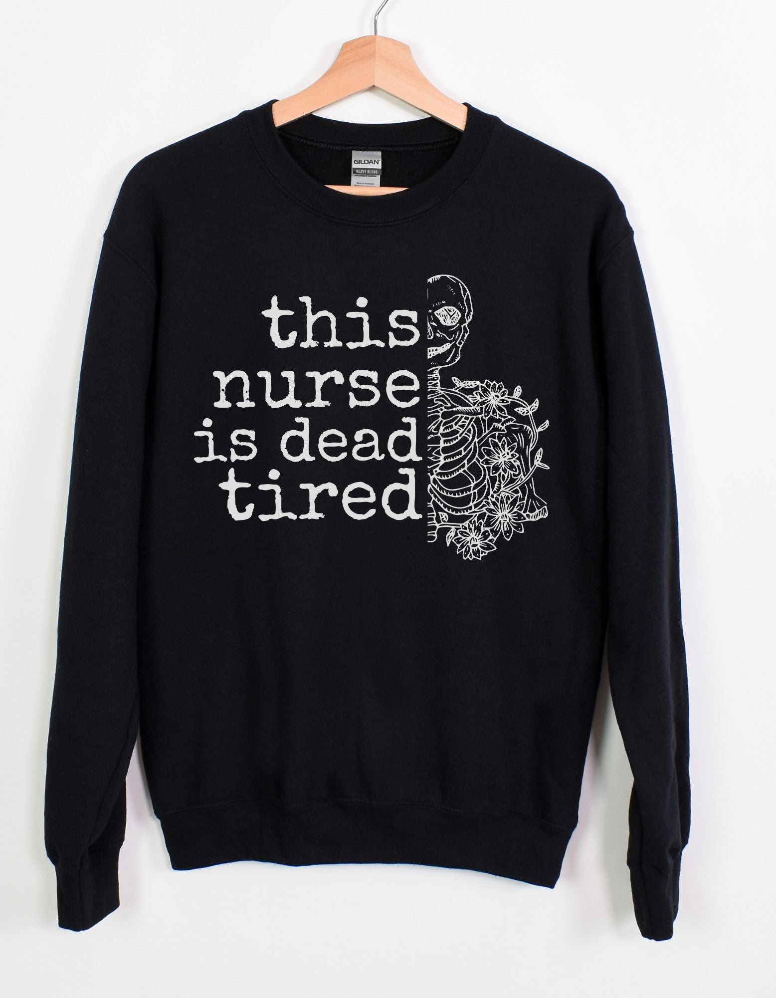 Dead Tired Nurse Unisex Sweatshirt